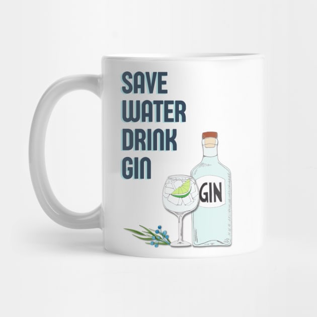 Save water drink gin funny gin tonic bottle quote by OYPT design